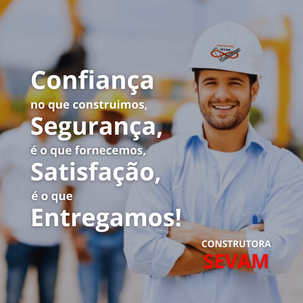 Confiança Construtora Sevam